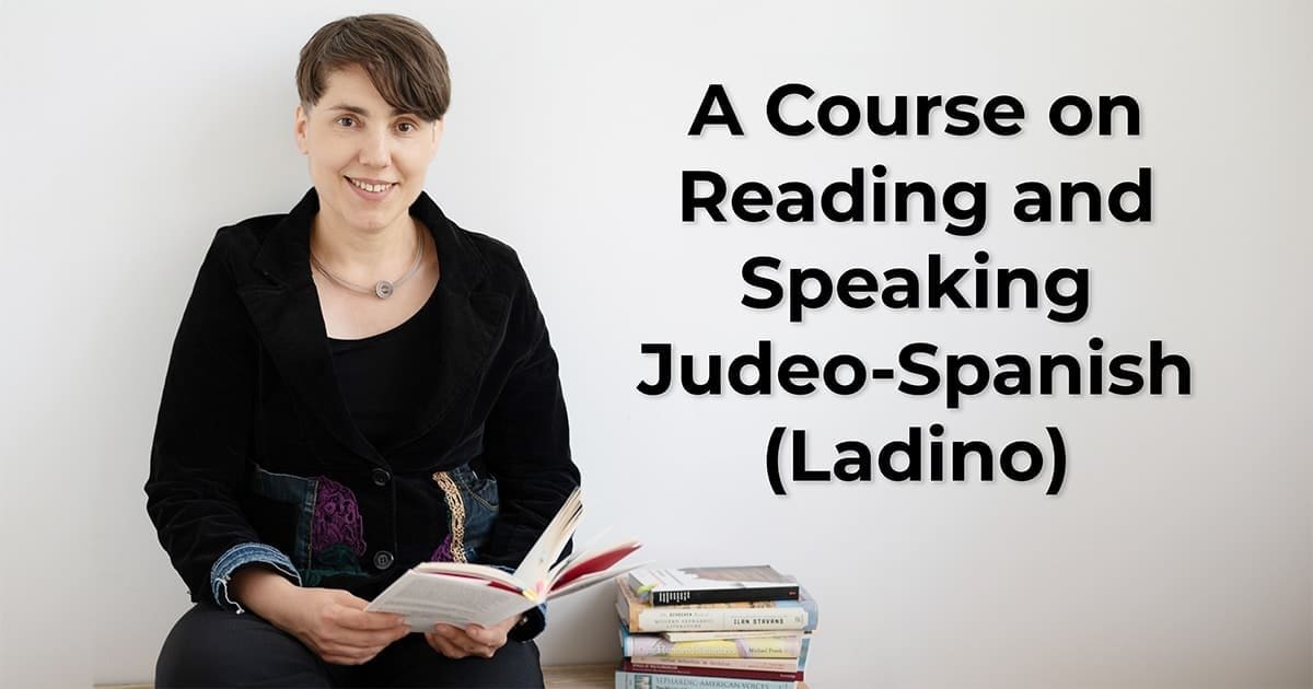 Course on reading and speaking Judeo-Spanish Description about course on reading and speaking Judeo-Spanish