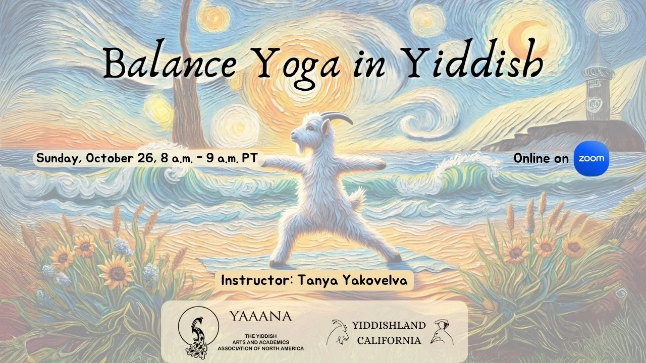 Poster for “Balance Yoga in Yiddish” online Zoom class with instructor Tanya Yakovleva, featuring a goat in a yoga pose against a Van Gogh–style seaside background.